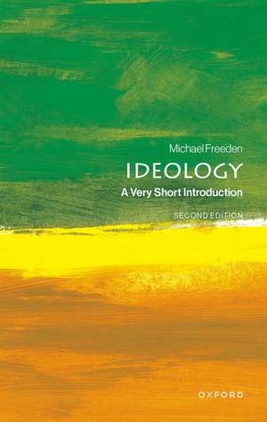 Ideology: A Very Short Introduction de Michael Freeden
