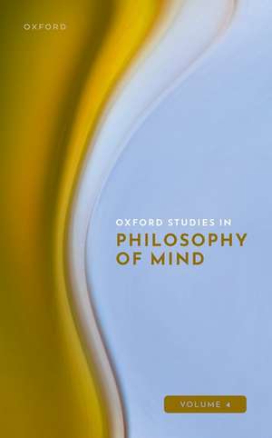 Oxford Studies in Philosophy of Mind: Volume 4 de Uriah Kriegel