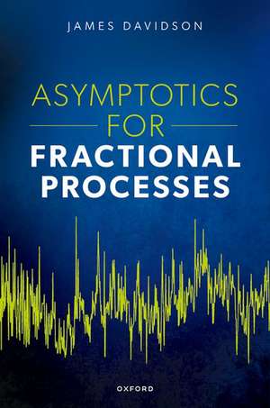 Asymptotics for Fractional Processes de James Davidson