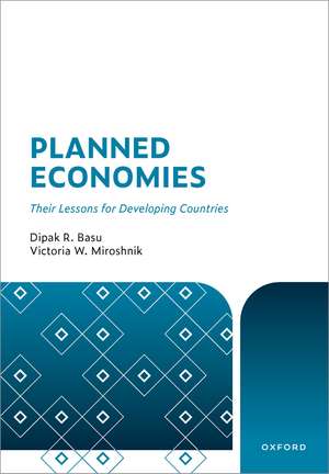 Planned Economies: Their Lessons for Developing Countries de Dipak R. Basu
