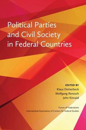 Political Parties and Civil Society in Federal Countries de Wolfgang Renzsch