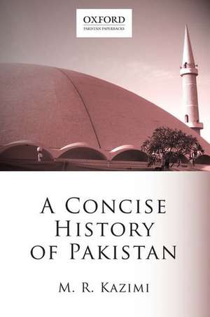 A Concise History of Pakistan de Muhammad Reza Kazimi