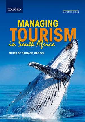 Managing tourism in South Africa de Richard George