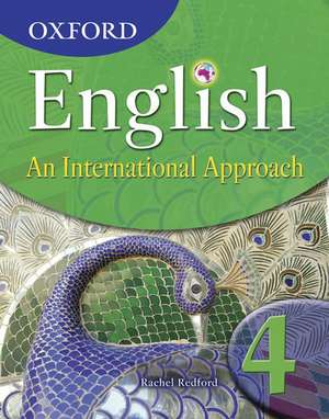 Oxford English: An International Approach Student Book 4 de Rachel Redford