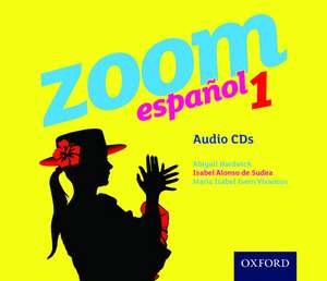 Zoom español 1 Audio CDs de Isabel Alonso de Sudea