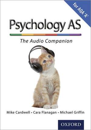 The Complete Companions: AS Audio Companion for AQA A Psychology de Mike Cardwell