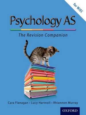 The Complete Companions: AS Revision Guide for WJEC Psychology de Cara Flanagan