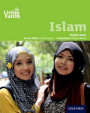 Living Faiths Islam Student Book de Stella Neal