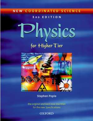 New Coordinated Science: Physics Students' Book: For Higher Tier de Stephen Pople