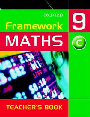Framework Maths: Year 9: Core Teacher's Book de Capewell et al
