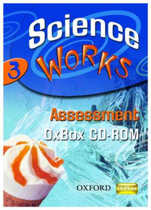 Science Works: 3: Assessment OxBox CD-ROM de various