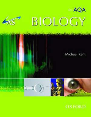 AS Biology for AQA Student Book de Michael Kent