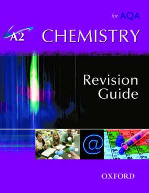 A2 Chemistry for AQA Revision Guide de Sandra Clinton