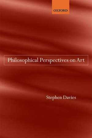 Philosophical Perspectives on Art de Stephen Davies