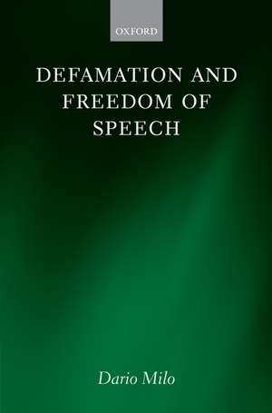 Defamation and Freedom of Speech de Dario Milo