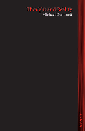 Thought and Reality de Michael Dummett