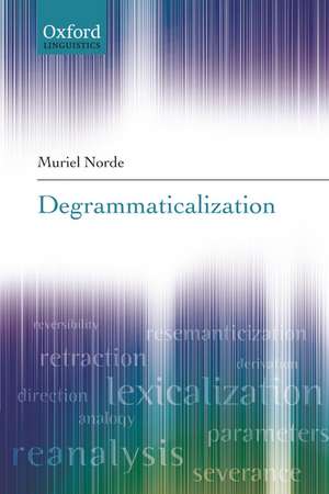 Degrammaticalization de Muriel Norde