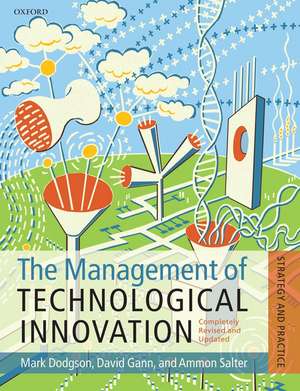 The Management of Technological Innovation: Strategy and Practice de Mark Dodgson