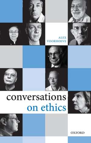 Conversations on Ethics de Alex Voorhoeve