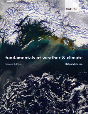 Fundamentals of Weather and Climate de Robin McIlveen