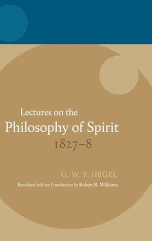 Lectures on the Philosophy of Spirit 1827-8 de Robert R. Williams