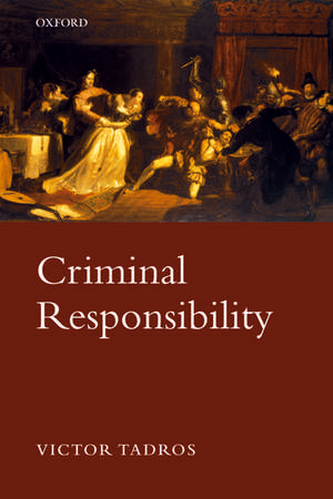 Criminal Responsibility de Victor Tadros