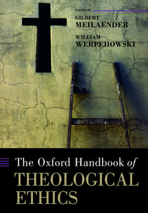 The Oxford Handbook of Theological Ethics de Gilbert Meilaender