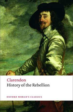 The History of the Rebellion: A new selection de Earl of Clarendon, Edward Hyde