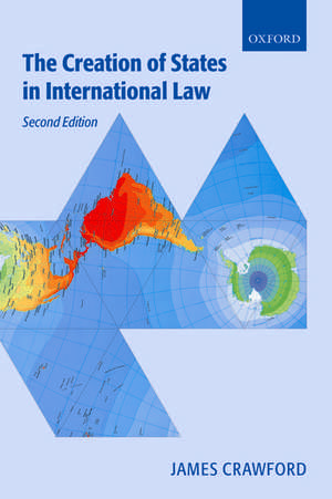 The Creation of States in International Law de James R. Crawford