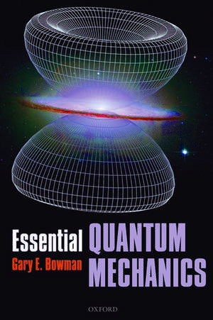 Essential Quantum Mechanics de Gary Bowman