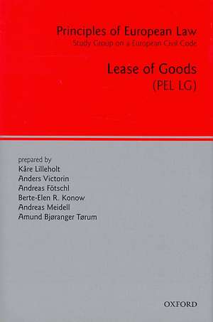 Principles of European Law: Lease of Goods de Kåre Lilleholt