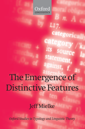 The Emergence of Distinctive Features de Jeff Mielke