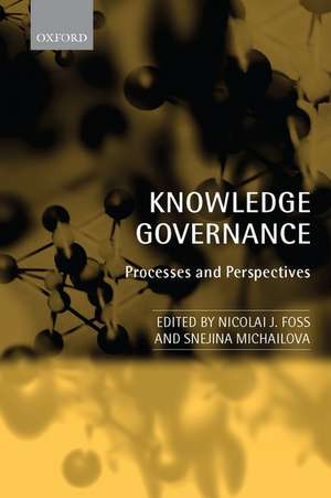 Knowledge Governance: Processes and Perspectives de Nicolai J. Foss