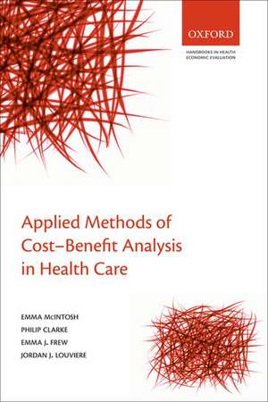 Applied Methods of Cost-Benefit Analysis in Health Care de Emma McIntosh