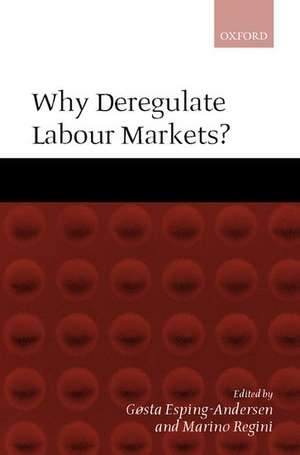 Why Deregulate Labour Markets? de Gøsta Esping-Andersen