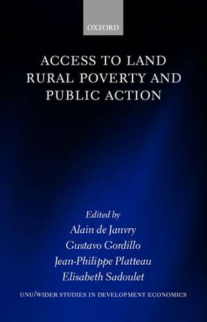 Access to Land, Rural Poverty, and Public Action de Alain de Janvry