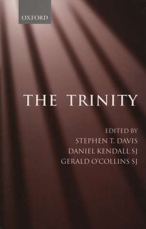 The Trinity: An Interdisciplinary Symposium on the Trinity de Stephen T. Davis