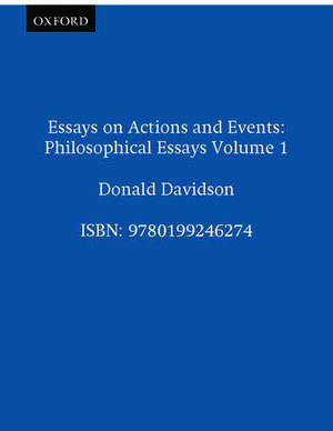 Essays on Actions and Events: Philosophical Essays Volume 1 de Donald Davidson