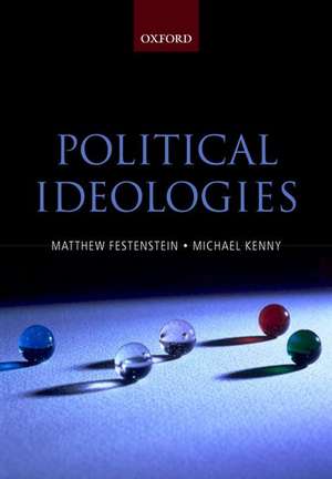 Political Ideologies: A Reader and Guide de Matthew Festenstein