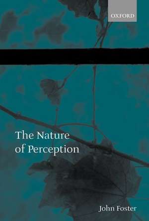 The Nature of Perception de John Foster