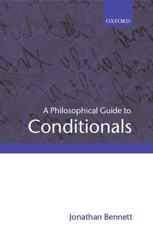 A Philosophical Guide to Conditionals de Jonathan Bennett