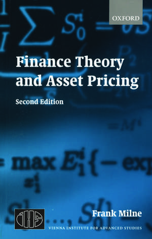 Finance Theory and Asset Pricing: Second Edition de Frank Milne