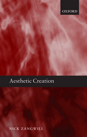 Aesthetic Creation de Nick Zangwill