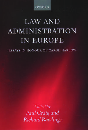 Law and Administration in Europe: Essays in Honour of Carol Harlow de Paul Craig