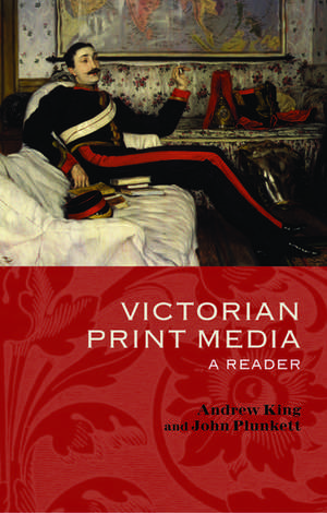 Victorian Print Media: A Reader de John Plunkett