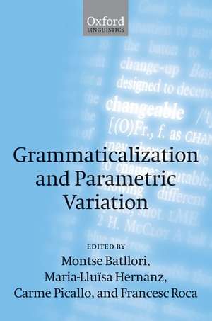 Grammaticalization and Parametric Variation de Montserrat Batllori