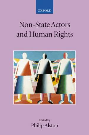 Non-State Actors and Human Rights de Philip Alston