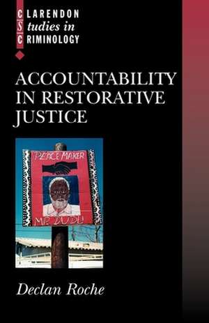 Accountability in Restorative Justice de Declan Roche