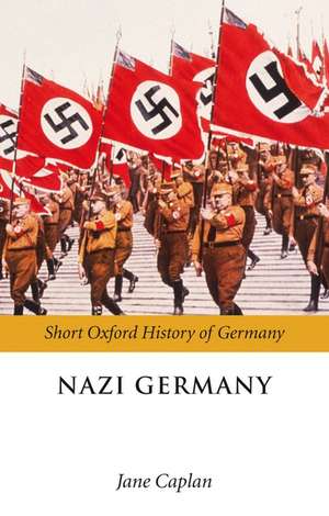 Nazi Germany de Jane Caplan