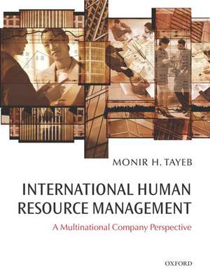 International Human Resource Management: A Multinational Company Perspective de Monir Tayeb